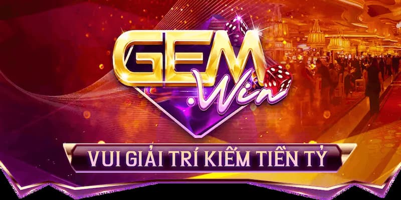 Nhà cái game bài đổi thưởng Gemwin Nhà cái game bài đổi thưởng Gemwin ưu điểm nổi bật