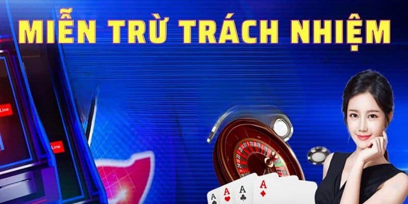 Miễn trừ trách nhiệm Miễn trừ trách nhiệm trong trò chơi