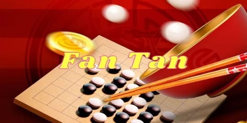 Bài Fan Tan Bài Fan Tan về nguồn gốc và đặc điểm nổi bật